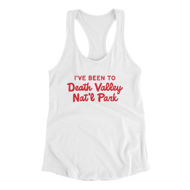 I've Been To Death Valley National Park Women's Racerback Tank-Allegiant Goods Co. Vintage Sports Apparel