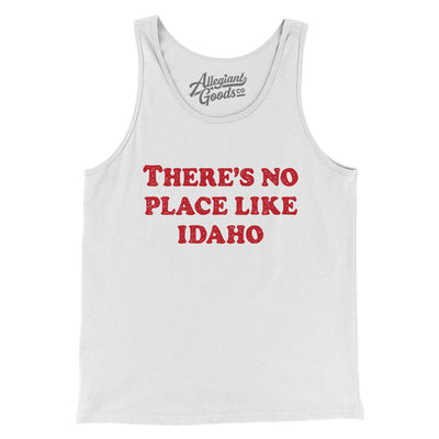 There's No Place Like Idaho Men/Unisex Tank Top-White-Allegiant Goods Co. Vintage Sports Apparel