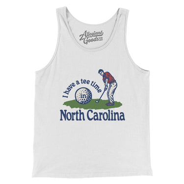 I Have A Tee Time In North Carolina Men/Unisex Tank Top-White-Allegiant Goods Co. Vintage Sports Apparel