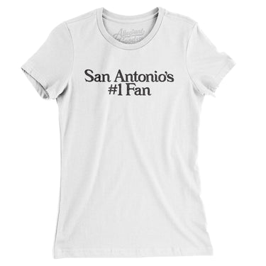 San Antonio's Number 1 Fan Women's T-Shirt-Allegiant Goods Co. Vintage Sports Apparel