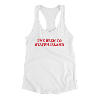 I've Been To Staten Island Women's Racerback Tank-Allegiant Goods Co. Vintage Sports Apparel