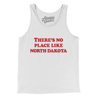 There's No Place Like North Dakota Men/Unisex Tank Top-Allegiant Goods Co. Vintage Sports Apparel