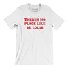 There's No Place Like St. Louis Men/Unisex T-Shirt-White-Allegiant Goods Co. Vintage Sports Apparel