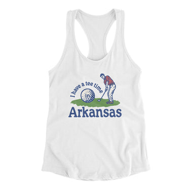 I Have A Tee Time In Arkansas Women's Racerback Tank-White-Allegiant Goods Co. Vintage Sports Apparel