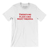 There's No Place Like West Virginia Men/Unisex T-Shirt-White-Allegiant Goods Co. Vintage Sports Apparel