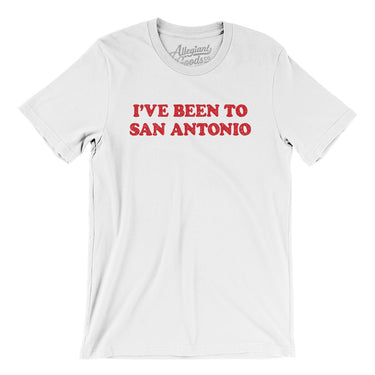 I've Been To San Antonio Men/Unisex T-Shirt-Allegiant Goods Co. Vintage Sports Apparel