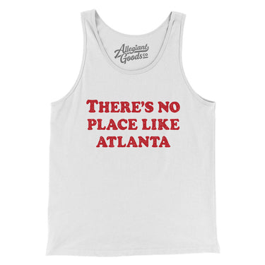 There's No Place Like Atlanta Men/Unisex Tank Top-Allegiant Goods Co. Vintage Sports Apparel