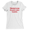 There's No Place Like Tampa Women's T-Shirt-White-Allegiant Goods Co. Vintage Sports Apparel