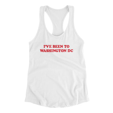 I've Been To Washington Dc Women's Racerback Tank-White-Allegiant Goods Co. Vintage Sports Apparel