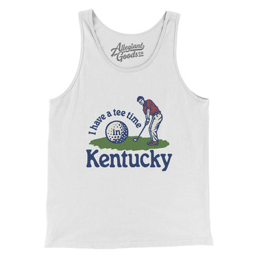 I Have A Tee Time In Kentucky Men/Unisex Tank Top-White-Allegiant Goods Co. Vintage Sports Apparel