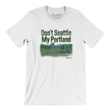 Don't Seattle My Portland Men/Unisex T-Shirt-Allegiant Goods Co. Vintage Sports Apparel