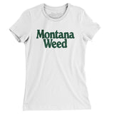 Montana Weed Women's T-Shirt-Allegiant Goods Co. Vintage Sports Apparel