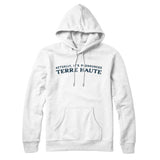Actually It's Pronounced Terre Haute in White Color