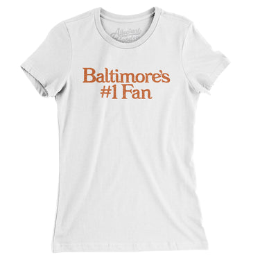 Baltimore's Number 1 Fan Women's T-Shirt-Allegiant Goods Co. Vintage Sports Apparel