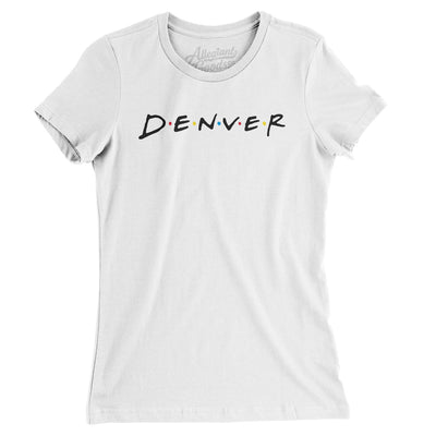 Denver Friends Women's T-Shirt-White-Allegiant Goods Co. Vintage Sports Apparel