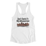 Don't Sante Fe My Albuquerque Women's Racerback Tank-Allegiant Goods Co. Vintage Sports Apparel