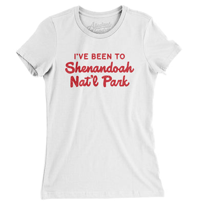 I've Been To Shenandoah National Park Women's T-Shirt-White-Allegiant Goods Co. Vintage Sports Apparel