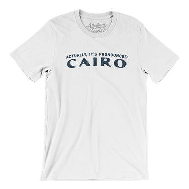 Actually It's Pronounced Cairo in White Color
