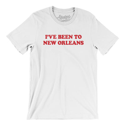 I've Been To New Orleans Men/Unisex T-Shirt-White-Allegiant Goods Co. Vintage Sports Apparel