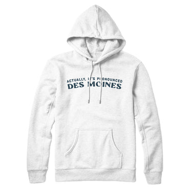 Actually It's Pronounced Des Moines Hoodie-White-Allegiant Goods Co. Vintage Sports Apparel
