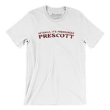 Actually It's Pronounced Prescott in White Color