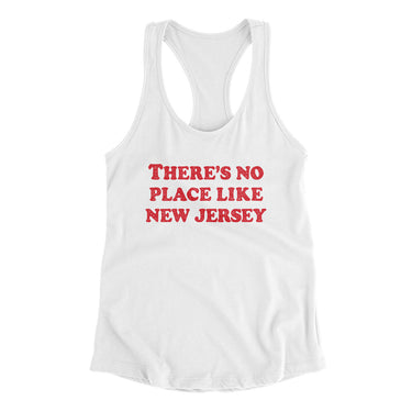 There's No Place Like New Jersey Women's Racerback Tank-Allegiant Goods Co. Vintage Sports Apparel