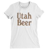 Utah Beer Women's T-Shirt-White-Allegiant Goods Co. Vintage Sports Apparel