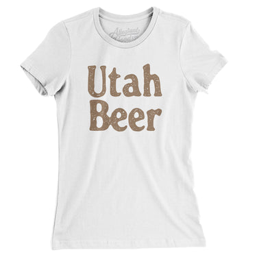 Utah Beer Women's T-Shirt-White-Allegiant Goods Co. Vintage Sports Apparel