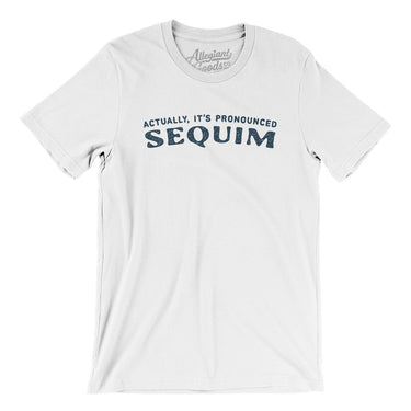 Actually It's Pronounced Sequim in White Color