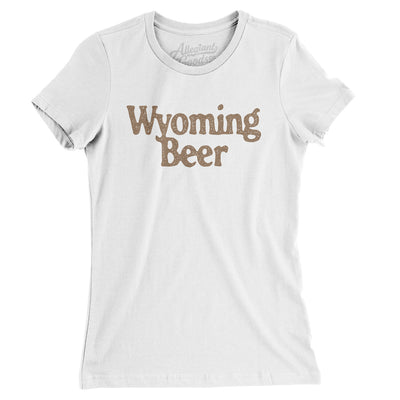 Wyoming Beer Women's T-Shirt-White-Allegiant Goods Co. Vintage Sports Apparel