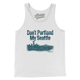 Don't Portland My Seattle Men/Unisex Tank Top-Allegiant Goods Co. Vintage Sports Apparel