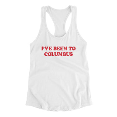 I've Been To Columbus Women's Racerback Tank-White-Allegiant Goods Co. Vintage Sports Apparel