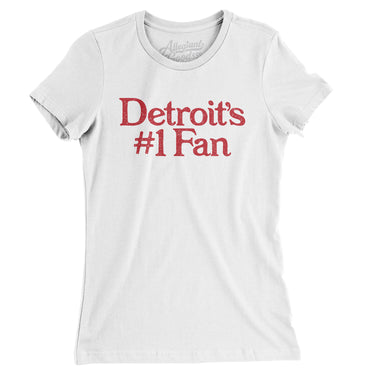 Detroit's Number 1 Fan Women's T-Shirt-Allegiant Goods Co. Vintage Sports Apparel