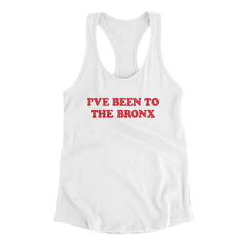 I've Been To The Bronx Women's Racerback Tank-Allegiant Goods Co. Vintage Sports Apparel