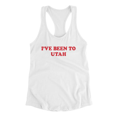 I've Been To Utah Women's Racerback Tank-White-Allegiant Goods Co. Vintage Sports Apparel