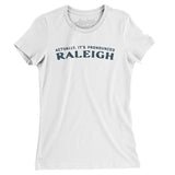 Actually It's Pronounced Raleigh in White Color