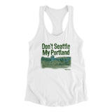 Don't Seattle My Portland Women's Racerback Tank-Allegiant Goods Co. Vintage Sports Apparel