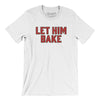 Let Him Bake Men/Unisex T-Shirt-White-Allegiant Goods Co. Vintage Sports Apparel