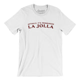 Actually It's Pronounced La Jolla Men/Unisex T-Shirt-White-Allegiant Goods Co. Vintage Sports Apparel