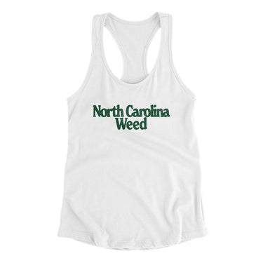 North Carolina Weed Women's Racerback Tank-Allegiant Goods Co. Vintage Sports Apparel