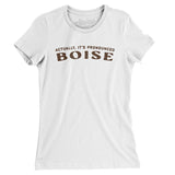 Actually It's Pronounced Boise in White Color