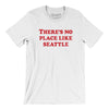 There's No Place Like Seattle Men/Unisex T-Shirt-White-Allegiant Goods Co. Vintage Sports Apparel