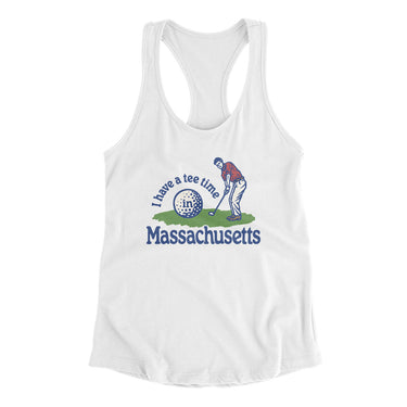 I Have A Tee Time In Massachusetts Women's Racerback Tank-White-Allegiant Goods Co. Vintage Sports Apparel