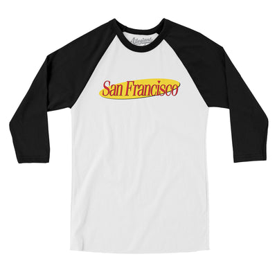 San Francisco Seinfeld Men/Unisex Raglan 3/4 Sleeve T-Shirt-White|Black-Allegiant Goods Co. Vintage Sports Apparel