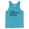 I Liked Albuquerque Before It Was Cool Men/Unisex Tank Top-Aqua TriBlend-Allegiant Goods Co. Vintage Sports Apparel