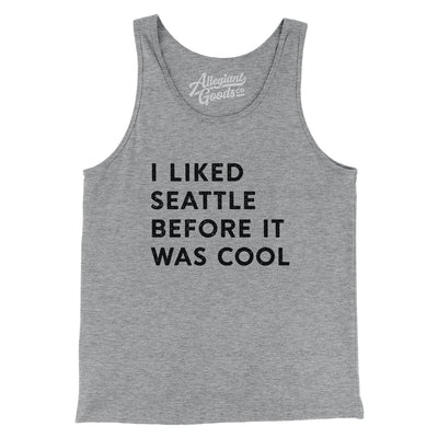 I Liked Seattle Before It Was Cool Men/Unisex Tank Top-Athletic Heather-Allegiant Goods Co. Vintage Sports Apparel