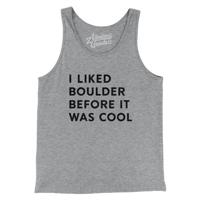I Liked Boulder Before It Was Cool Men/Unisex Tank Top-Athletic Heather-Allegiant Goods Co. Vintage Sports Apparel