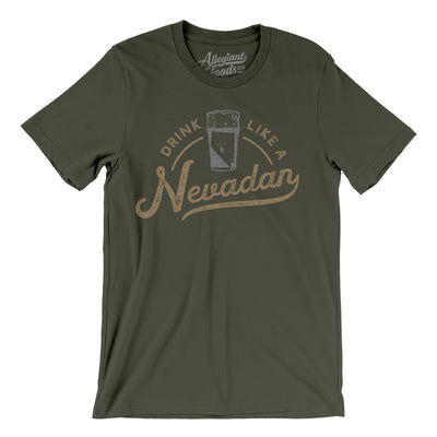 Drink Like a Nevadan Men/Unisex T-Shirt-Army-Allegiant Goods Co. Vintage Sports Apparel