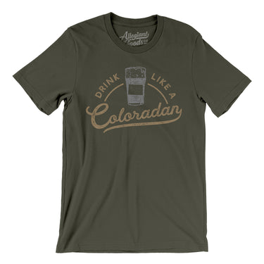 Drink Like a Coloradan Men/Unisex T-Shirt-Allegiant Goods Co. Vintage Sports Apparel