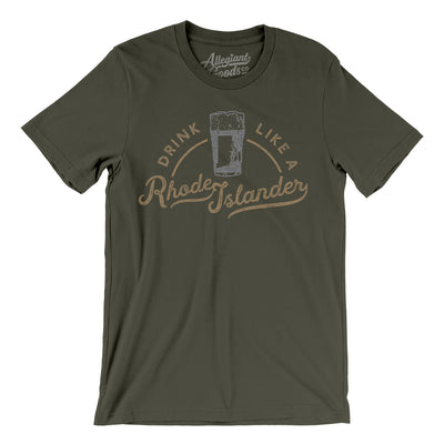 Drink Like a Rhode Islander Men/Unisex T-Shirt-Army-Allegiant Goods Co. Vintage Sports Apparel